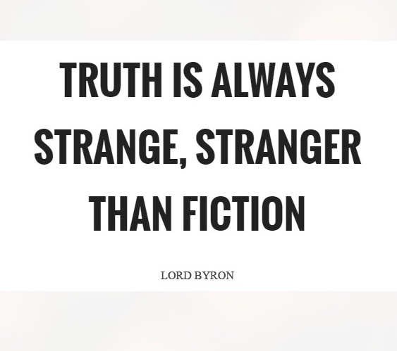 truth-is-always-strange-stranger-than-fiction-quote-1