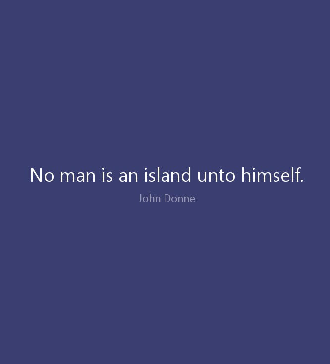 No Man is an island.jpg